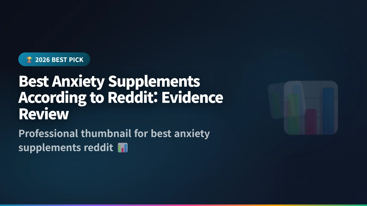 best anxiety supplements reddit guide 2026