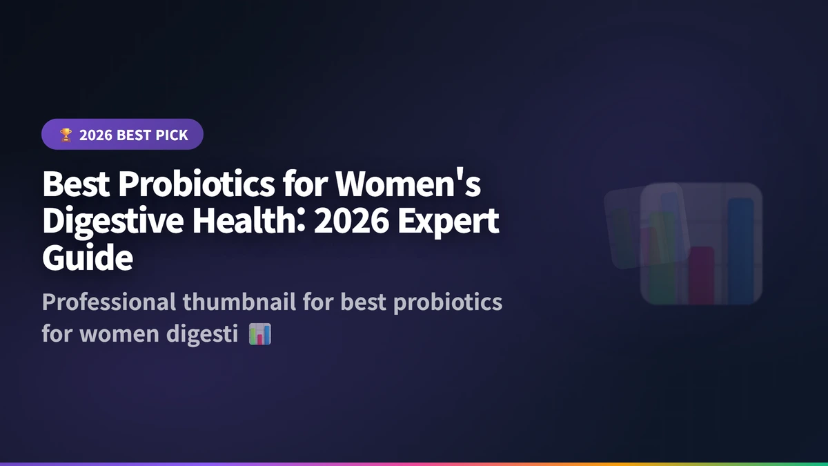best probiotics for women digestive health guide 2026