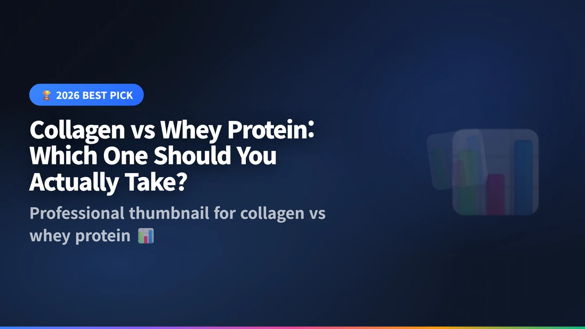 collagen vs whey protein guide 2026