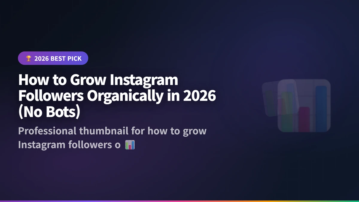 how to grow Instagram followers organically 2026 guide 2026