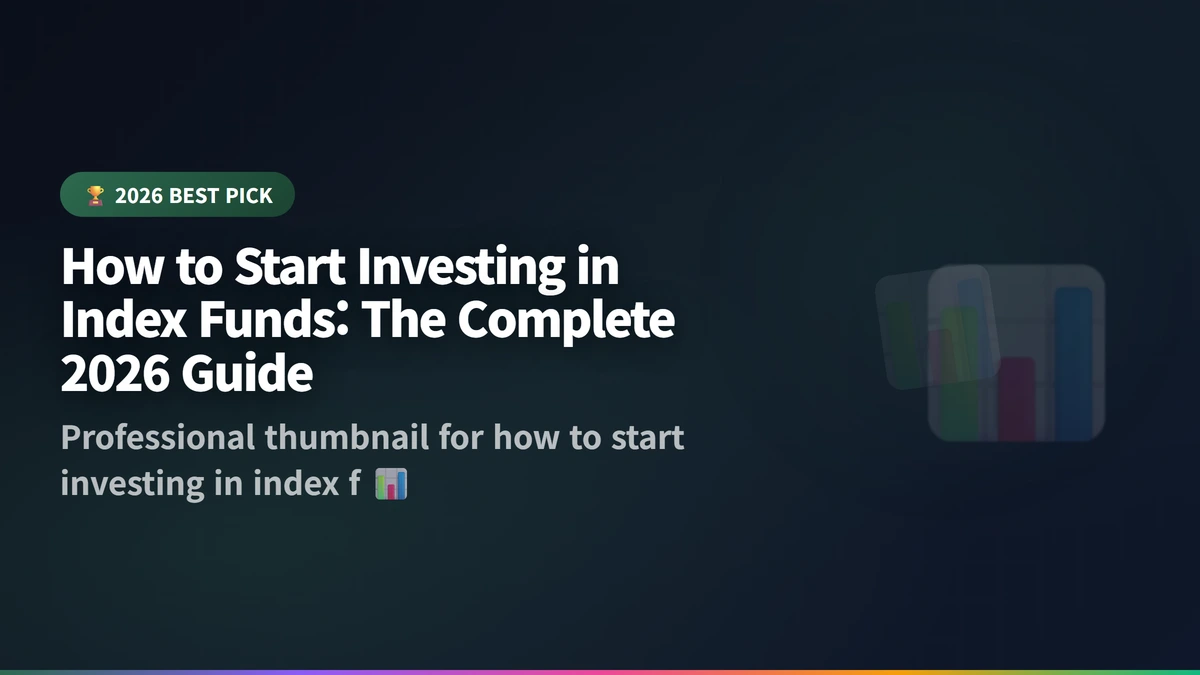 how to start investing in index funds guide 2026