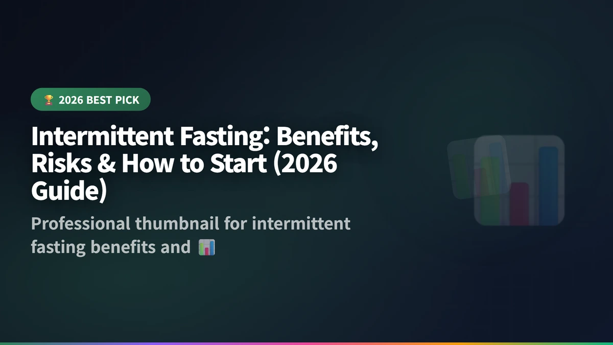 intermittent fasting benefits and risks 2026 guide 2026