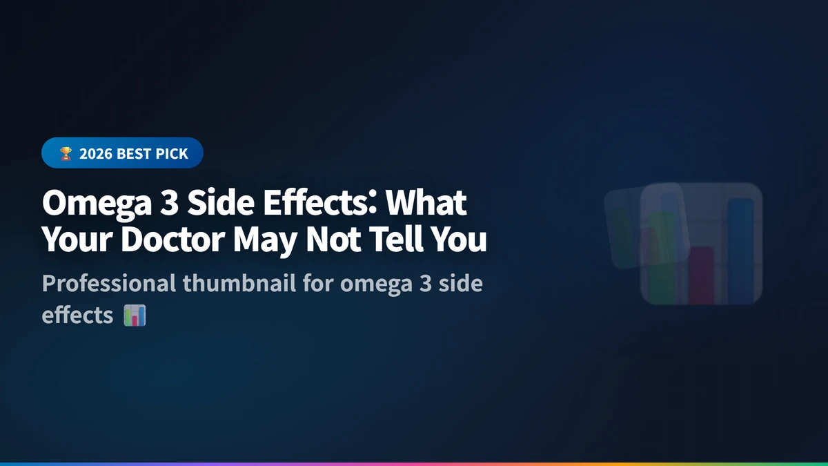 omega 3 side effects guide 2026