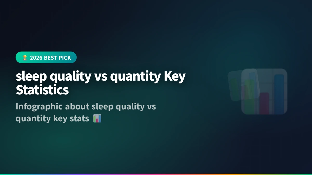 sleep quality vs quantity infographic 2026