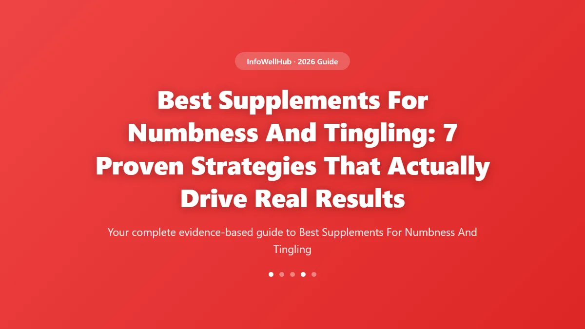 Best Supplements For Numbness And Tingling guide 2026